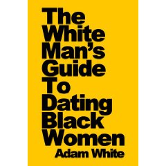 The White Man's guide!